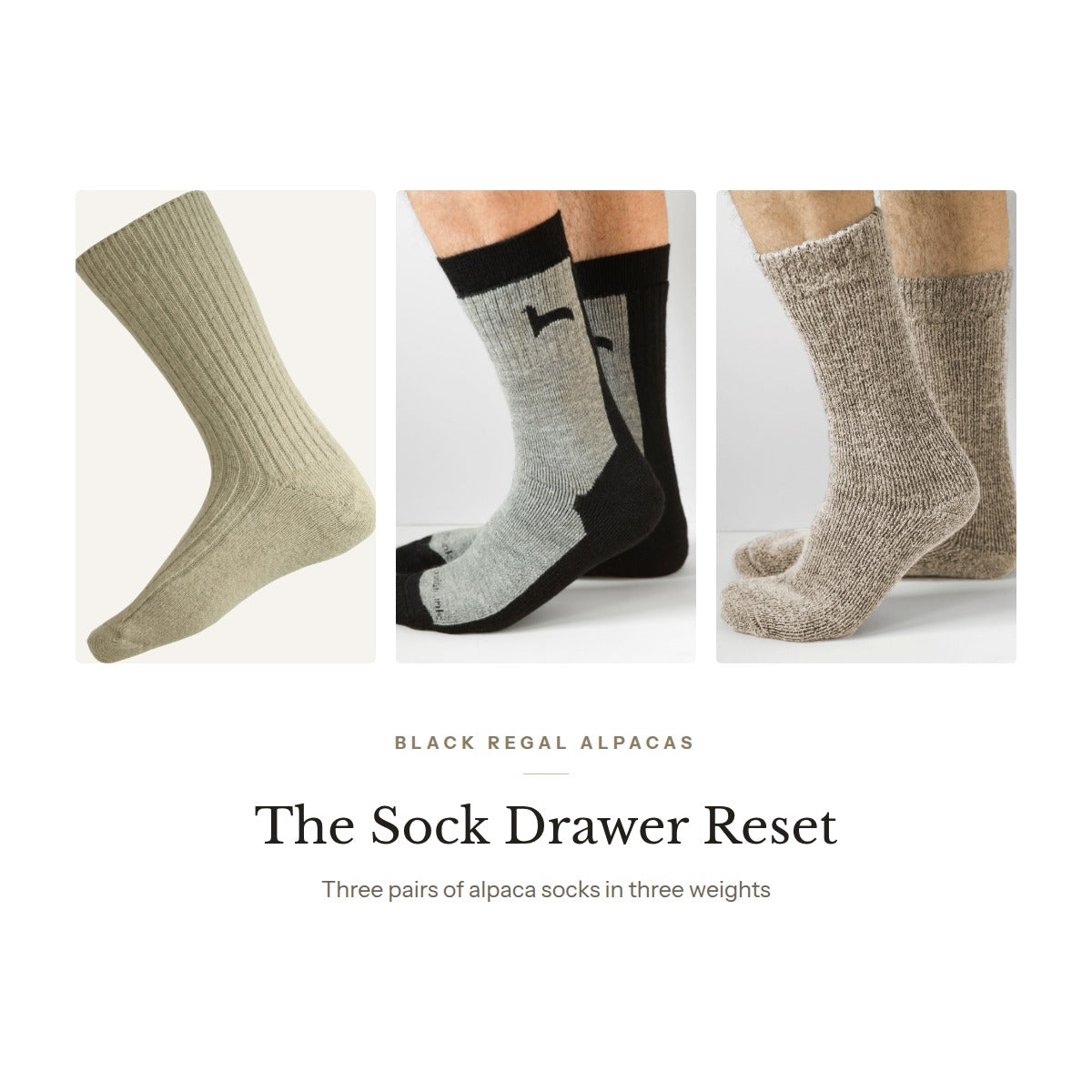 The Sock Drawer Reset: three pairs of alpaca socks in three weights.
